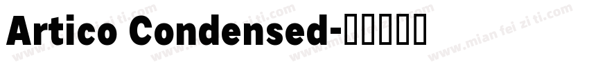Artico Condensed字体转换